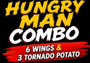 #2 Hungry Man Combo - 6 Wings / 3 Tornado